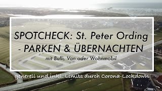 SPOTCHECK: St. Peter Ording - PARKEN & ÜBERNACHTEN mit Bulli, Van oder WoMo