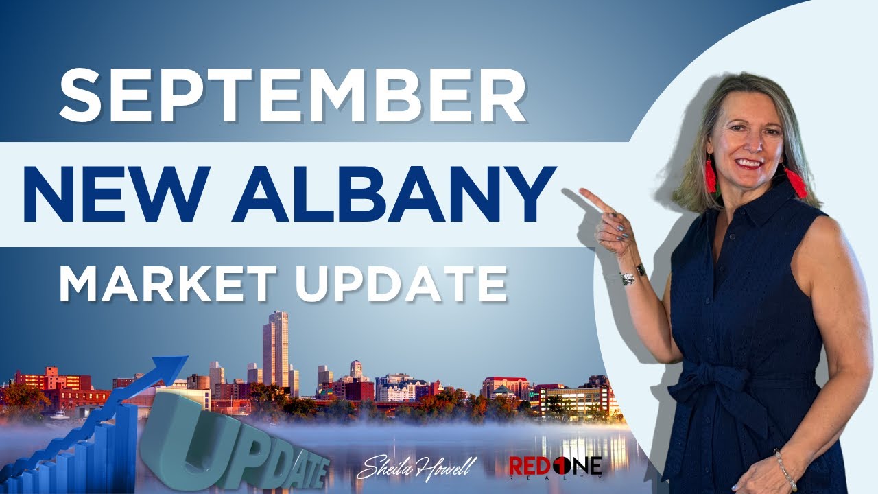 New Albany Real Estate Market Update | September 2025 with Sheila Howell Red 1 Realty