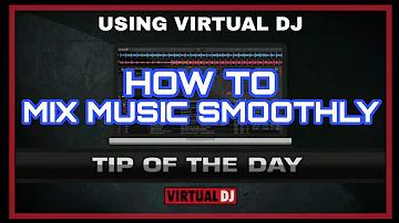 How to MIX MUSIC Smoothly | virtual dj 2022 ( virtual DJ 2021 tutorials )