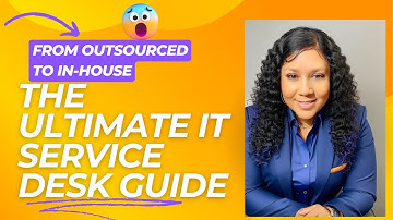 From Outsourced to In-house: The Ultimate IT Service Desk Guide