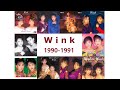 My Favorite Wink 1990-1991