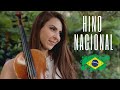 Hino Nacional Brasileiro | Violino | MELHOR VERSÃO | Brazil National Anthem