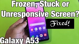 Galaxy A53: Frozen, Stuck or Unresponsive Screen? FIXED! screenshot 5