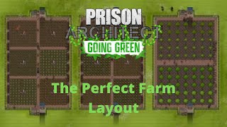 The Perfect Farm Layout - Prison Architect Tutorial