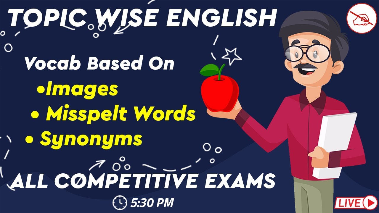 Topic Wise English | Vocab Based On Images, Misspelt Words, Synonyms ...