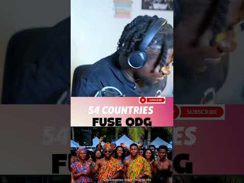 Fuse ODG 54 Countries SONA Spirit Of New Africa The Breakdown