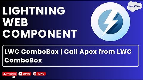 LWC ComboBox | Call Apex from LWC ComboBox | Lightning Web Components #apex #salesforce #lwc