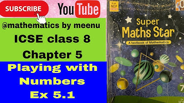ICSE class 8 Super maths star Chapter 5 Playing with numbers Ex 5.1