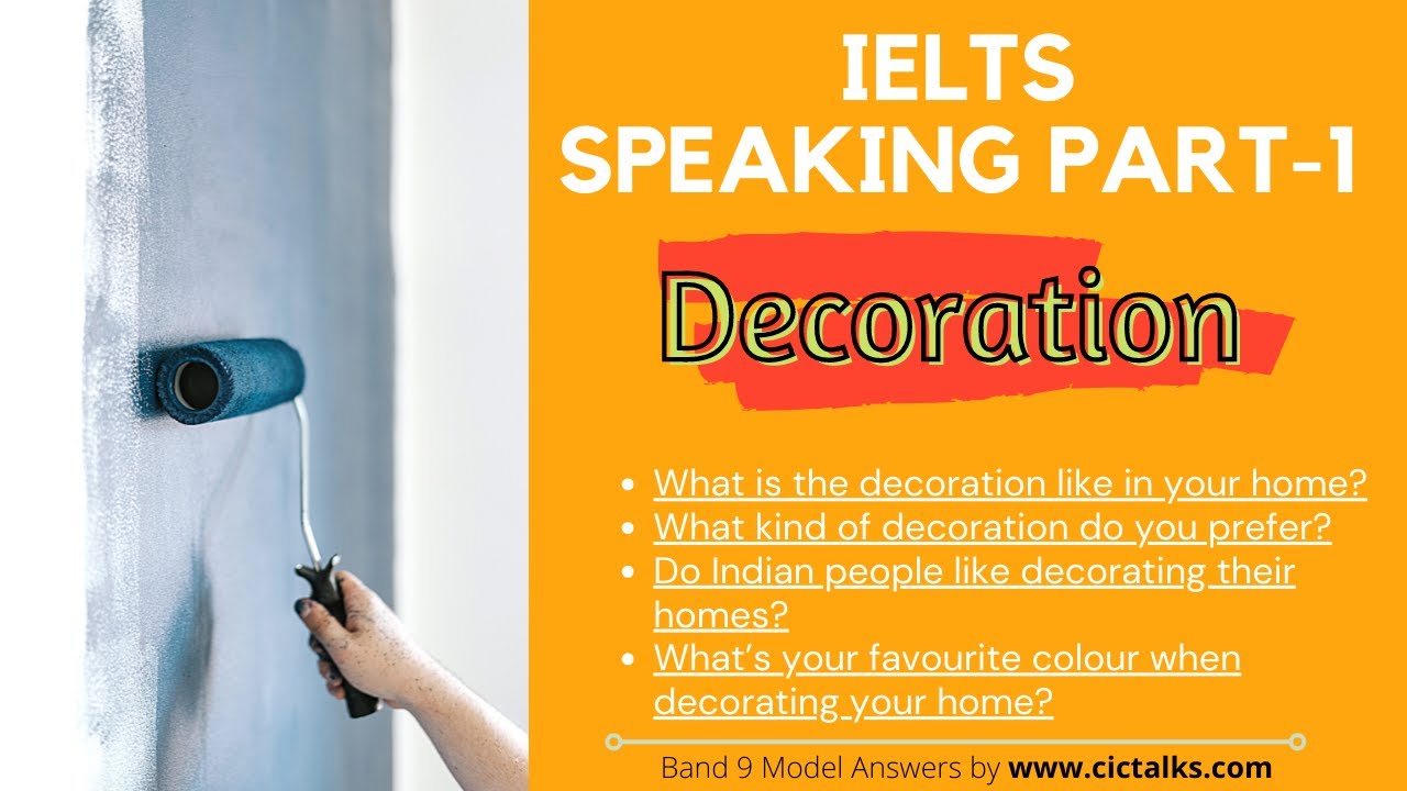 IELTS Speaking Part 1 | Topic - DECORATION | Questions & Answers ...