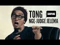 TONG GAMPANG NGE-JUDGE JELEMA