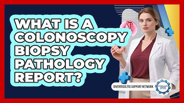 What Is A Colonoscopy Biopsy Pathology Report?