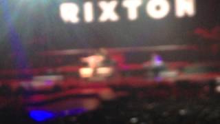 Rixton @Zenith de Paris - Mashup - 15/05/2015