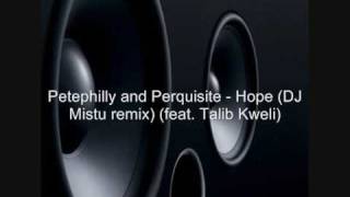 Kero One&#39;s Petephilly and Perquisite - Hope (DJ Mistu remix) (feat. Talib kweli)