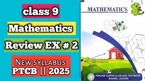 PCTB || New syllabus 2025📚 || Mathematics || Class 9 Review Ex 2 || New Addition #PCTB #2025 #maths