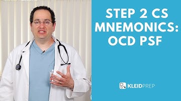 Step 2 CS mnemonics: OCD PSF