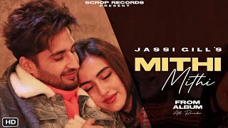Mithi mithi new song Jassi gill , New punjabi song 2022 , All rounder Jassi gill Thumb