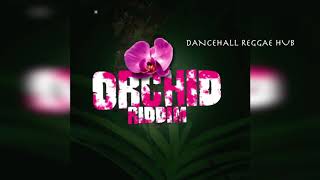 ORCHID RIDDIM MIX (I Wayne, D Major, Cecile) H2O Records – 2020 Reggae
