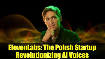 ElevenLabs: The Polish Startup Revolutionizing AI Voices