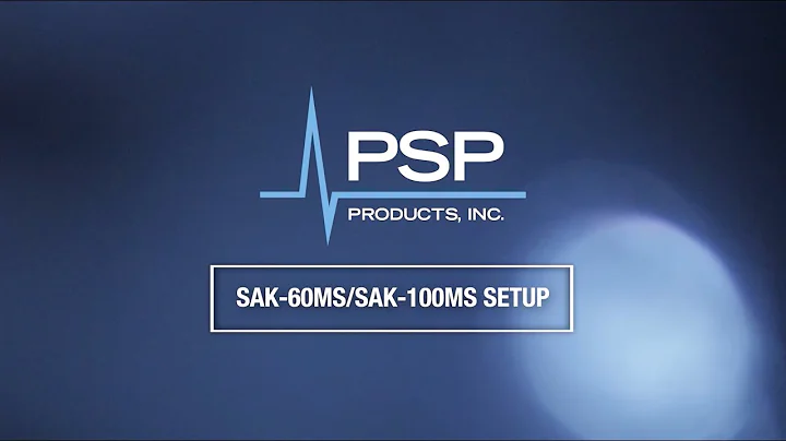 PSP SAK 60MS and 100MS Setup
