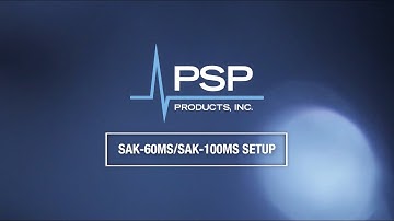 PSP SAK 60MS and 100MS Setup