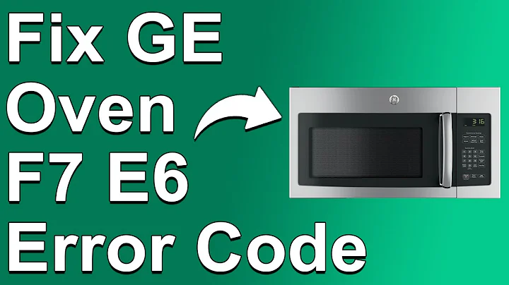 GE Oven F7E6 Error Code (Indication Of Control Panel Buttons - Why It Happens And How To Fix It)