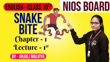 Snake Bite | Lecture 1 | Chapter 1 | By - Anjali Malviya | English | NIOS Vision Point | NIOS Board