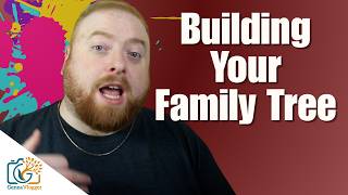 Building YOUR Family Tree