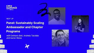 CMX Summit 2024 - Sustainably Scaling Ambassador and Chapter Programs