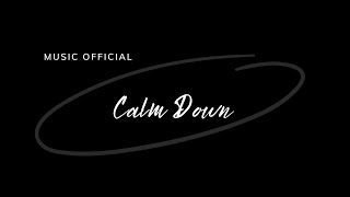 Calm Down by OWL (Music Official)