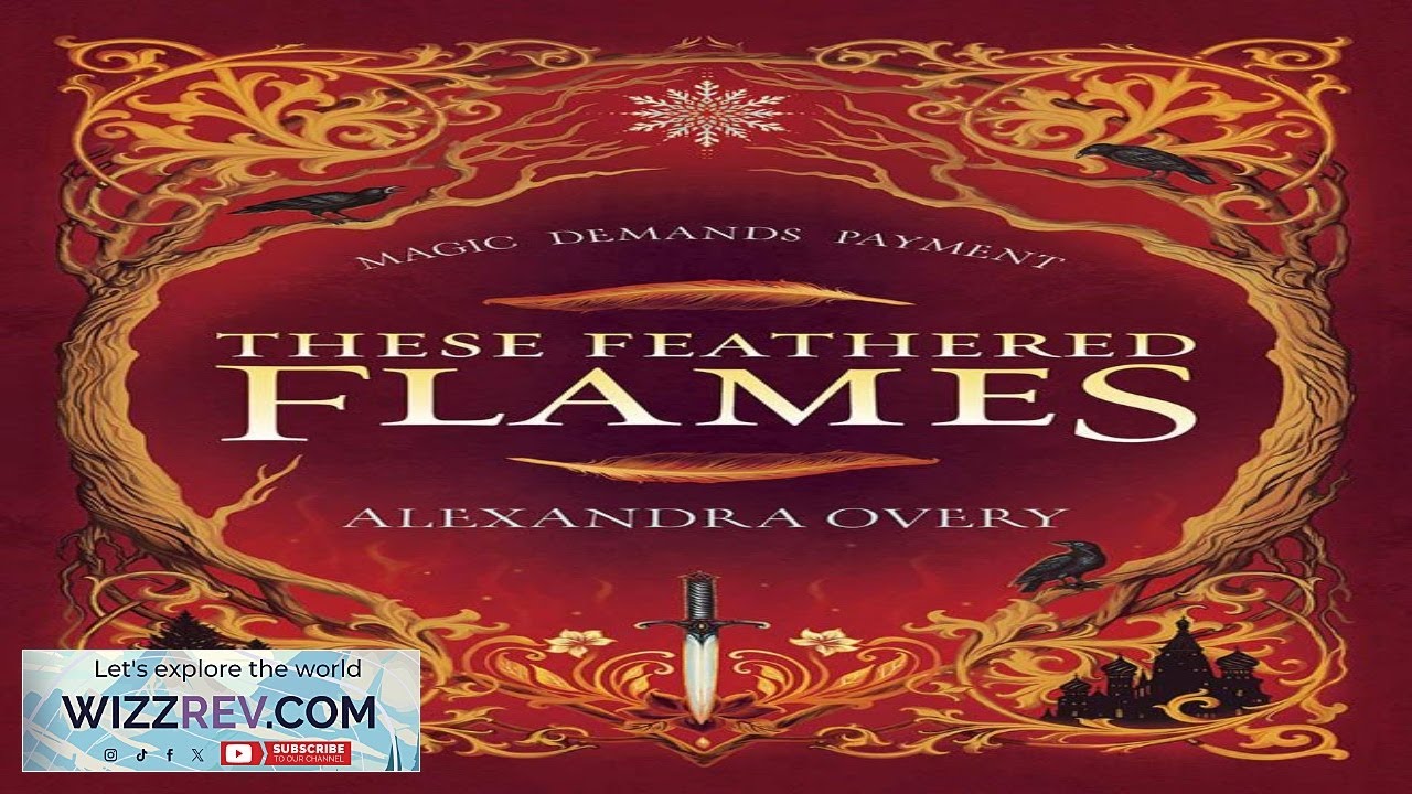 These Feathered Flames: Book 1 (Hardcover) Review