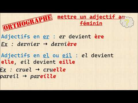 Comment mettre un adjectif qualificatif au féminin