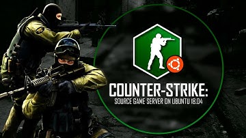 Counter-Strike: Source Game Server on Azure Market ( Ubuntu 18.04)