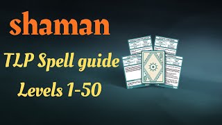 EVERQUEST - SHAMAN spell guide for the Mischief TLP server in 2021. (Levels 1-50)