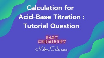 Calculation Acid-Base Titration : Tutorial Question