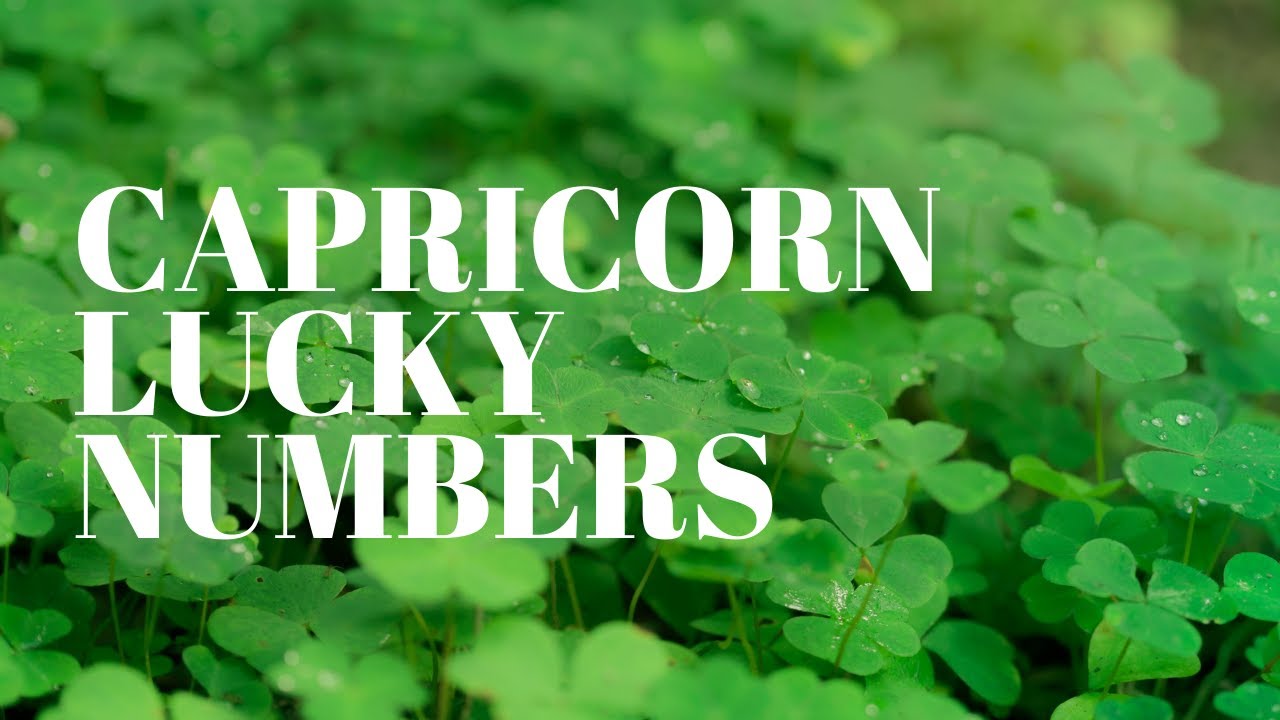Capricorn May 2021 Lucky Numbers YouTube