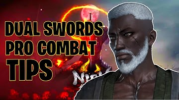 Nioh 2 Dual Swords Pro Combat Tips