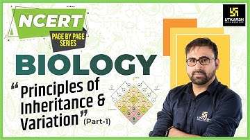 Principles of Inheritance and Variation | NCERT Page By Page | Biology | By Pratham Nahata Sir