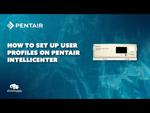 Setting Up User Profile For The Pentair IntelliCenter