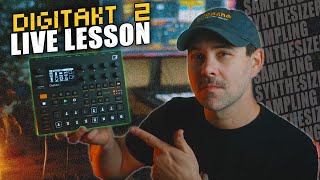 Digitakt 2 Live Lesson: Sampling Your Synthesizer and Making A Track