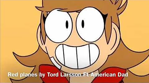 Bloo Q kazoo production: Tord Larsson red planes Ft American Dad/Eddsworld