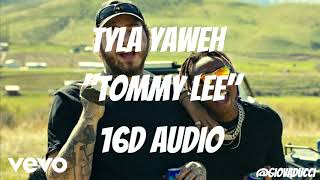 Tyla Yaweh - Tommy Lee (16D AUDIO VERSION) ft. Post Malone