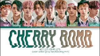 REQUEST | NCT 127 Cherry Bomb Lyrics (엔시티 127 Cherry bomb 가사) (color coded lyrics)