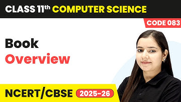 Class 11 Computer Science - Book Overview | Course Code 083 | NCERT/CBSE 2025-26
