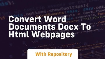 Convert word documents docx to html webpages