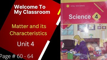 Afaq Sun series science class 4 unit 4 Matter and its characteristics (complete activities) 60-64.