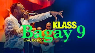 KLASS Bagay 9 live Boston