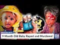 9 month old baby raped and murdered