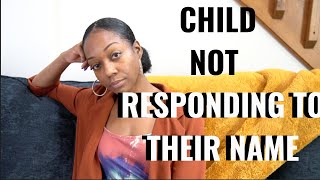What It Means When Your Child Does Not Respond to Their Name
