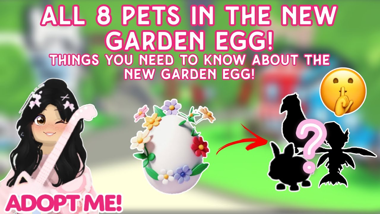 All 8 Pets In The Garden Egg In Adopt Me NEW GARDEN EGG UPDATE IN All 8 Pets In The Garden Egg In Adopt Me NEW GARDEN EGG UPDATE IN