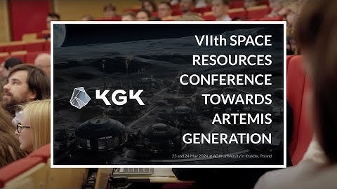 VIIth SPACE RESOURCES CONFERENCE - TOWARDS ARTEMIS GENERATION [May 23-24 2024]